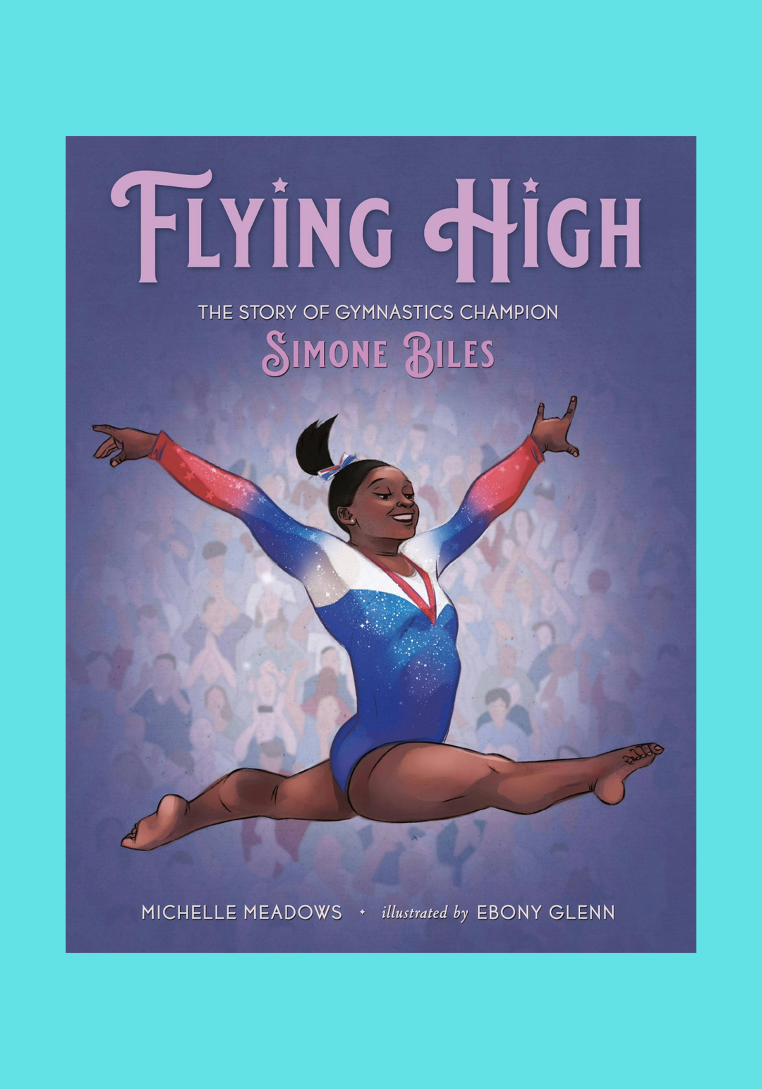 Book cover of 'Flying High: The Story of Gymnastics Champion Simone Biles' with a gymnast in mid-air against a purple background.
