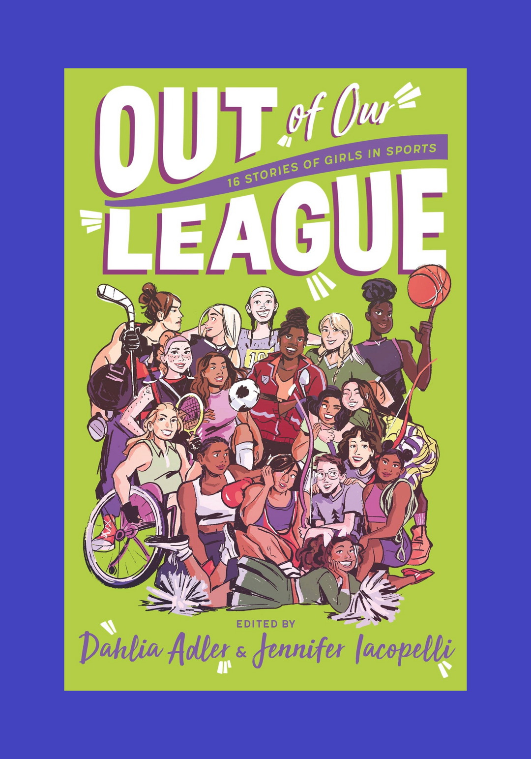Book cover of 'Out of Our League' with illustrations of girls playing sports on a green background